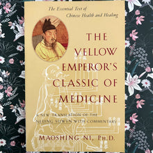 Load image into Gallery viewer, Maoshing Ni - The Yellow Emperor&#39;s Classic of Medicine
