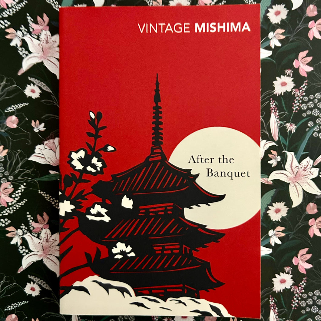 Yukio Mishima - After the Banquet