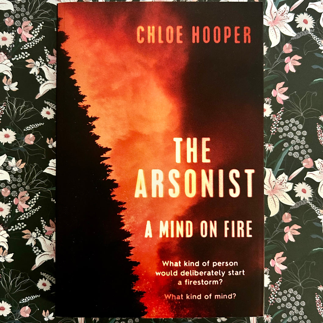 Chloe Hooper - The Arsonist