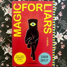 Load image into Gallery viewer, Sarah Gailey - Magic For Liars
