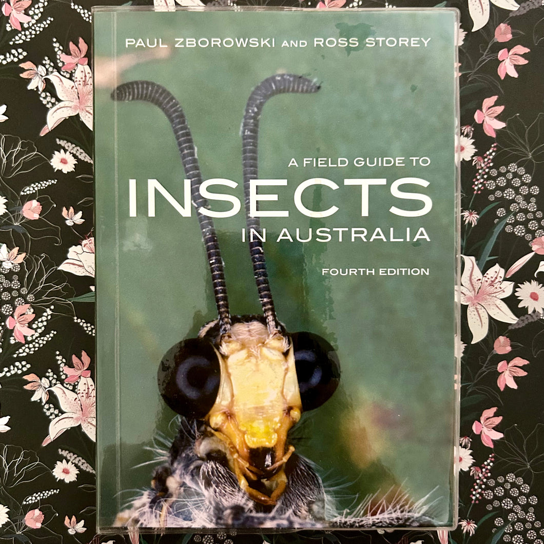 Paul Zborowski & Ross Storey - A Field Guide to Insects