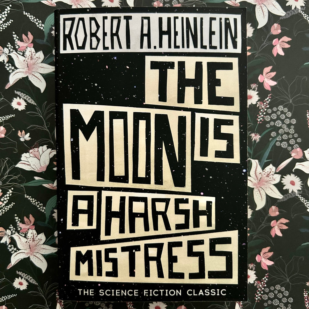 Robert A. Heinlein - The Moon is a Harsh Mistress