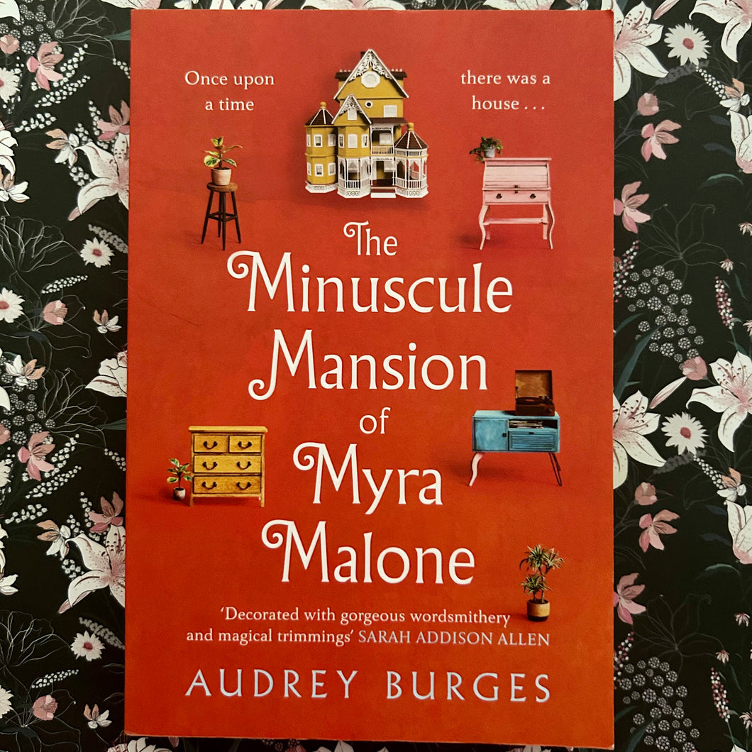 Audrey Burges - The Minuscule Mansion of Myra Malone