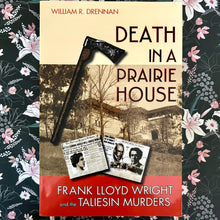 Load image into Gallery viewer, William R. Drennan - Death in a Prairie House
