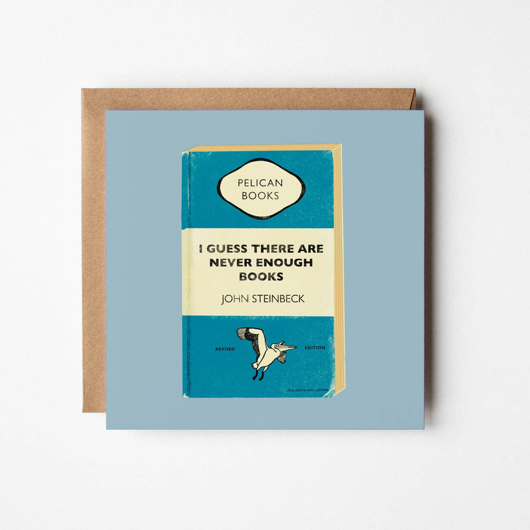 John Steinbeck Never Enough - Blank Greeting Card