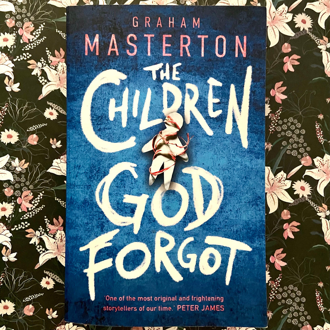 Graham Masterton - The Children God Forgot